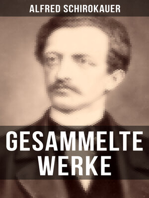 cover image of Gesammelte Werke von Alfred Schirokauer